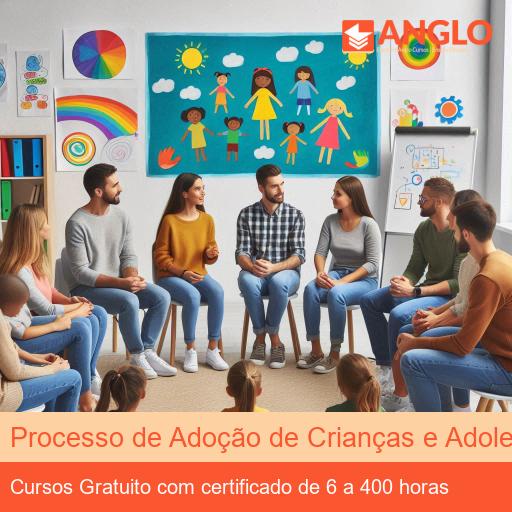 Processo de Adoção de Crianças e Adolescentes